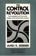 THE CONTROL REVOLUTION  TECHNOLOGICAL ECONOMIC ORIGINS OF THE INFORMATION SOCIETY