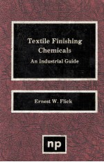 TEXTILE FINISHING CHEMICALS An Industrial Guide