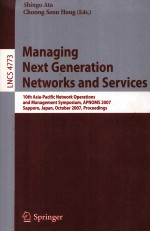 Lecture Notes in Computer Science 4773 Managing Next Generation Networks and Services 10th Asia-Paci