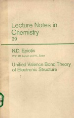 LECTURE NOTES IN CHEMISTRY 29 UNIFIED VALENCE BOND THEORY OF ELECTRONIC STRUCTURE