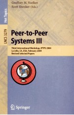 Lecture Notes in Computer Science 3279 Peer-to-Peer Systems III Third International Workshop