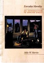 EVERYDAY MORALITY  AN INTRODUCTION TO APPLIED ETHICS