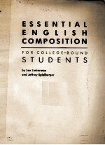 ESSENTIAL ENGLISH COMPOSITION FOR COLLEGE-BOUND STUDENTS