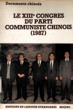 LE XIIIE CONGRES DU PATRI COMMUNISTE CHINOIS