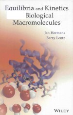 Equilibria and kinetics of biological macromolecules