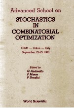 ADVANCED SCHOOL ON STOCHASTICS IN COMBINATORIAL OPTIMIZATION