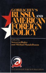 GORBACHEVS RUSSIA AND AMERICAN FOREIGN POLICY