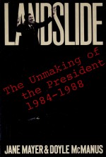 LANDSLIDE:THE UNMAKING OF THE PRESIDENT