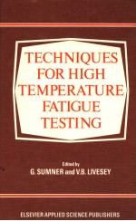 TECHNIQUES FOR HIGH TEMPERATURE FATIGUE TESTING