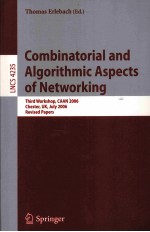 Lecture Notes in Computer Science 4235 Combinatorial and Algorithmic Aspects of Networking Third Wor