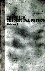 TRENDS IN THEORETICAL PHYSICS VOLUME 1