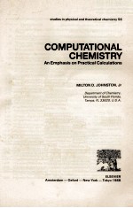 COMPUTATIONAL CHEMISTRY: AN EMPHASIS ON PRACTICAL CALCULATIONS