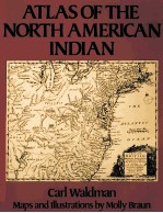 ATLAS OF THE NORTH AMERICAN INDIAN