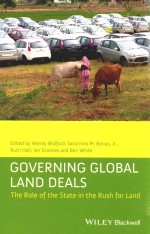 Governing Global Land Deals:The Role of the State in the Rush for Land