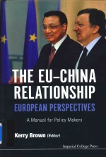 The EU-China Relationship European Perspectives A Manual for Policy Makers