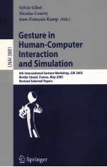 Lecture Notes in Artificial Intelligence 3881 Gesture in Human-Computer Interaction and Simulation 6