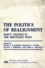 THE POLITICS OF REALIGNMENT PARTY CHANGE IN THE MOUNTAIN WEST