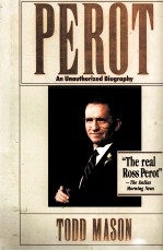 PEROT AN UNAUTHORIZED BIOGRAPHY