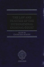 The Law and Practice of the International Criminal Court