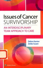 Issues of Cancer SURVIVORSHIP  AN INTERDISCIPLINARY TEAM APPROACH TO CARE