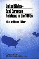 UNITED STATES EAST EUROPEAN RELATIONS IN THE 1990S