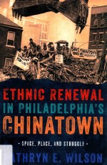 ETHNIC RENEWAL IN PHILADEPHIA'S CHINATOWN SPACE