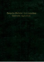 Computer-Mediated Communications Multimedia Applications