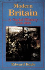 MODERN BRITAIN A SOCIAL HISTORY 1750-1985