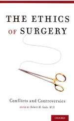 THE ETHICS OF SURGERY  Conflicts and Controversies