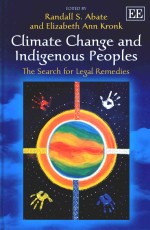 Climate Change and Indigenous Peoples the Search for Legal Remedies