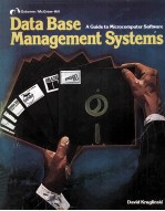 Data Base Management Systems A Guide to Microcomputer Software