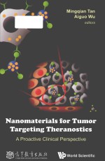 Nanomaterials for tumor targeting theranostics a proactive clinical perspective