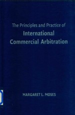 The Principles and Practice of International Commercial Arbitration