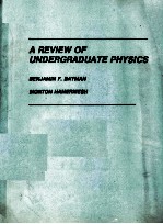 A REVIEW OF UNDERGRADUATE PHYSICS