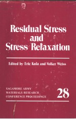 RESIDUAL STRESS AND STRESS RELAXATION