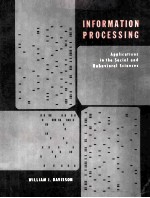 INFORMATION PROCESSING Applications in the Social and Behavioral Sciences