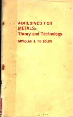 ADHESIVES FOR METALS：THEORY AND TECHNOLOGY