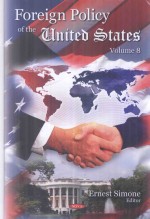 Foreign Policy of the United States Volume 8