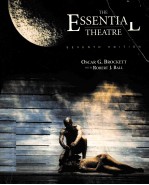 THE ESSENTIAL THEATRE SEVENTH EDITION