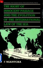 The Right of Innocent Passage and the Evolution of the International Law of the Sea the Current Regi