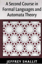 A Second Course in Formal Languages and Automata Theory