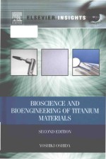 Bioscience and bioengineering of titanium materials