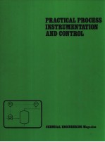 PRACTICAL PROCESS INSTRUMENTATION AND CONTROL