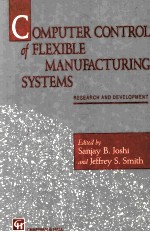 Computer control of flexible manufacturing systems Research and development