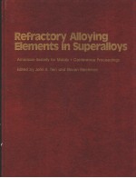 REFRACTORY ALLOYING ELEMENTS IN SUPERALLOYS