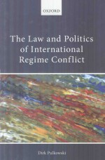 The Law and Politics of International Regime Conflict