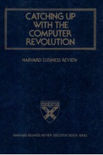 CATCHING UP WITH THE COMPUTER REVOLUTION