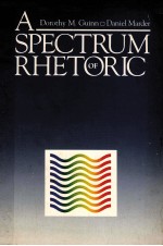 A SPECTRUM OF RHETORIC