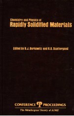 CHEMLSTRY AND PHYSICS OF RAPIDLY SOLIDIFIED MATERIALS