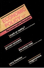 ECONOMIC POLICY THE CONSERVATIVE REVOLUTION